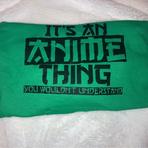 graphic hoodie “it’s an ANIME thing you wouldn’t understand” - Picture 2 of 2